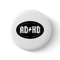 AD/HD PINBACK BUTTON