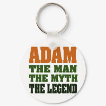 Adam - the Man, the Myth, the Legend! keychains by aesthete Adam - the Man, the Myth, the Legend! keychains