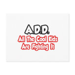 ADD...All The Cool Kids Are Fighting It Post Cards