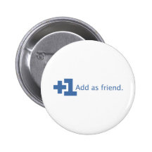 Add as Friend - Plus One (Blue) Pinback Button