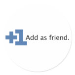 Add as Friend - Plus One Round Sticker
