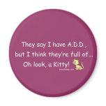 ADD full of Kitty Humor Refrigerator Magnet