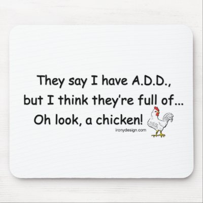 ADD Humor Mouse Pad by ironydesign