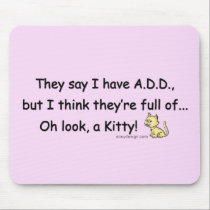 ADD Kitty Humor mousepads