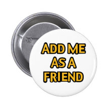 Add me as a friend pins