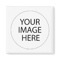 Add Your Image or Text Here magnets by AutismZazzle Add Your Image or Text Here magnets
