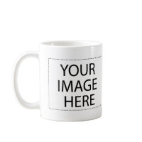Add Your Image or Text Here Coffee Mugs