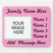 Add Your Image Or Text mousepads