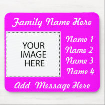 Add Your Image Or Text mousepads