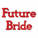 Add Your Names Future Bride Embroidered Hoodie embroidered shirts