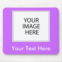 Add Your Own Image Or Text mousepads