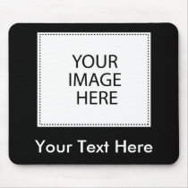 Add Your Own Image Or Text mousepads by CustomizeIt Add Your Own Image Or Text mousepads