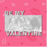 ADD Your Photo Be My Valentine Frame - Pink Lips Cut Outs