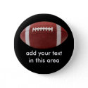 Add your text Football Button Pin button