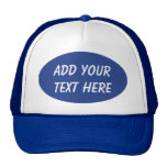 ADD YOUR TEXT HERE-HAT