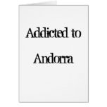 Addicted to Andorra Greeting Card