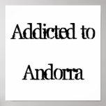 Addicted to Andorra Posters
