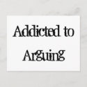Addicted to Arguing