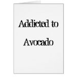 Addicted to Avocado Greeting Cards