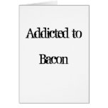 Addicted to Bacon Cards