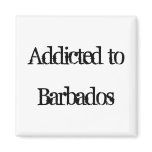 Addicted to Barbados Refrigerator Magnet