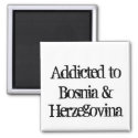 Addicted to Bosnia & Herzegovina