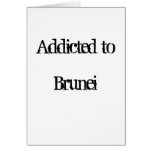 Addicted to Brunei Cards
