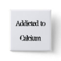 Addicted to Calcium