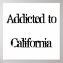 Addicted to California