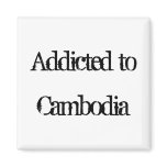 Addicted to Cambodia Magnets