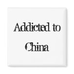 Addicted to China Magnets