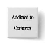 Addicted to Comoros Pins