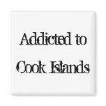 Addicted to Cook Islands Magnet