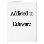 Addicted to Delaware Cards