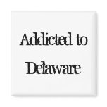 Addicted to Delaware Magnets