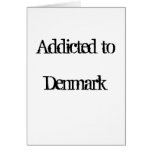 Addicted to Denmark Greeting Card
