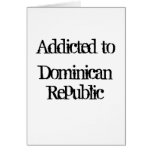 Addicted to Dominican Republic Cards