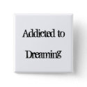 Addicted to Dreaming