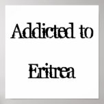 Addicted to Eritrea Print