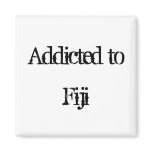 Addicted to Fiji Fridge Magnets