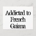 Addicted to French Guiana