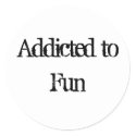 Addicted to Fun