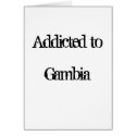 Addicted to Gambia