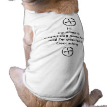 Addicted to Geocaching pet clothing by alexp44 Addicted to Geocaching pet clothing