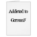 Addicted to Germany