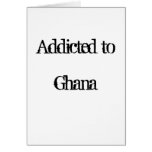 Addicted to Ghana Card