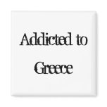 Addicted to Greece Magnets
