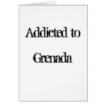 Addicted to Grenada Greeting Cards