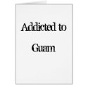 Addicted to Guam