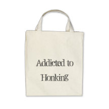 Addicted to Honking Canvas Bag
